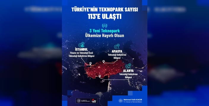 Türkiye'ye 3 yeni teknoloji geliştirme bölgesi