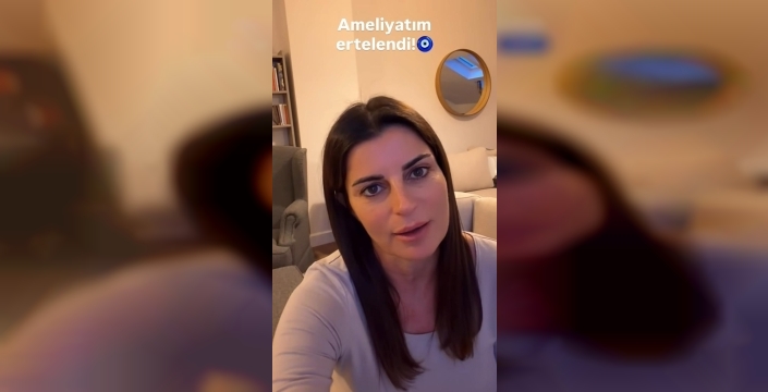 Ece Vahapoğlu'nun kanser ameliyatı enfeksiyon nedeniyle ertelendi
