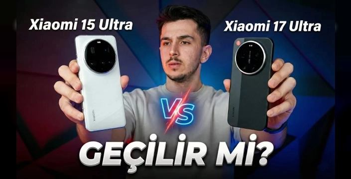 Xiaomi 17 Ultra ile 15 Ultra karşılaştırması: Yeni canavar, eski kralı nasıl solladı?
