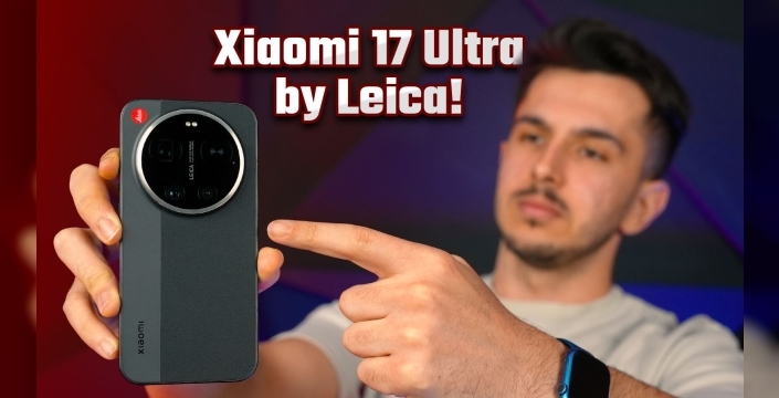 Xiaomi 17 Ultra incelemesi: Leica ile gelen hareketli lensler gerçek mi?