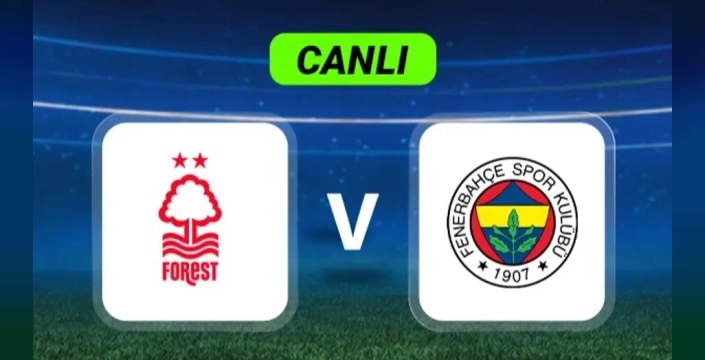 Fenerbahçe'nin Nottingham Forest Sınavı: Tur İçin Büyük Fark Şart!